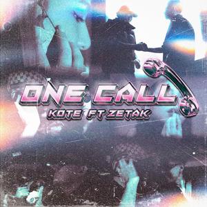 ONE CALL (feat. ZETAK)
