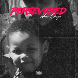Persevered