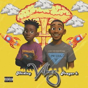 Vibez (feat. Prayer k)
