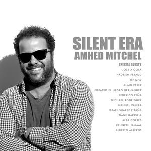 Silent Era (feat. Luis Deniz, Elmer Ferrer & Jose A Gola)