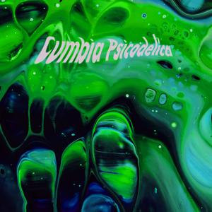 Cumbia Psicodelica (Club Mix)