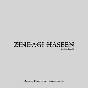 ZINDAGI HASEEN