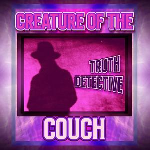 CREATURE OF THE COUCH