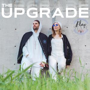 The Upgrade (feat. Anna Diorio & Joe Con)