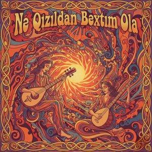 Nə Qızıldan Bəxtim Ola