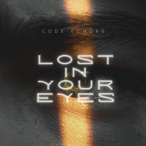 Lost in Your Eyes (Extended)