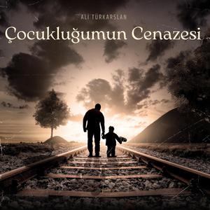 Çocukluğumun Cenazesi