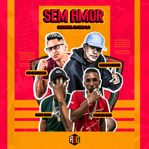 Sem Amor. Carnaval da rbg 2.0