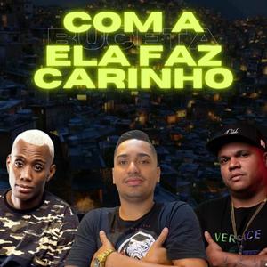 Com a Buceta Ela Faz Carinho