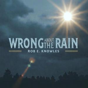 Wrong About The Rain