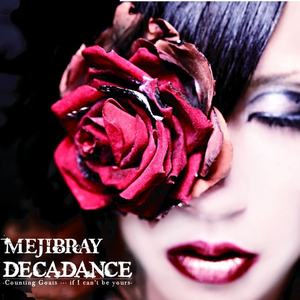 DECADANCE - Counting Goats … if I can't be yours -