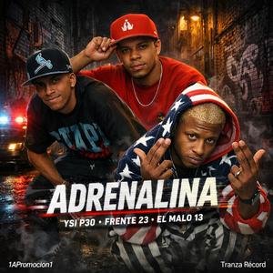ADRENALINA (feat. El Malo 13 & Frente 23)