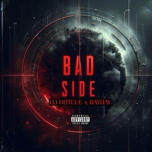 Bad Side (feat. DayDay)