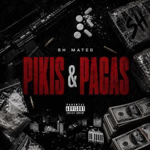 Pikis Y Pacas (feat. LENIS ON THE BEATS)