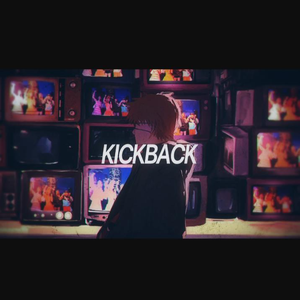KICKBACK（Cover）