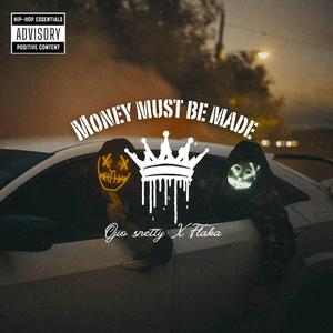 Money must be made (feat. Flaka)