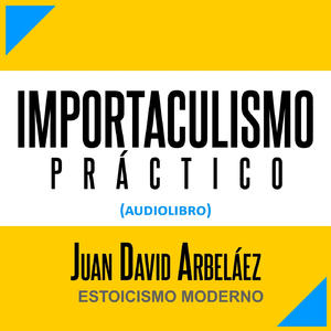 Principio 24: Sobre la Marcha Veremos (Audiolibro Importaculismo)