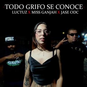 Todo grifo se conoce (feat. Jase odc & Luctuz)