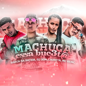 Machuca Essa Buceta (feat. Mc Laureta) (Brega Funk)