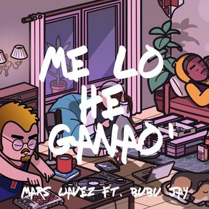 Me Lo He Ganao' (feat. Bubu Jay)