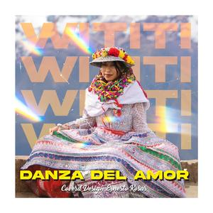 Wititi (Danza del Amor Banda Yanque)