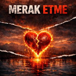 Merak Etme