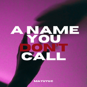 A Name You Don’t Call