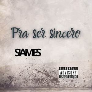 Pra Ser Sincero