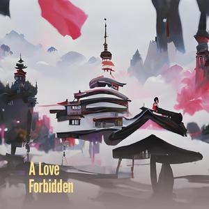 A Love Forbidden