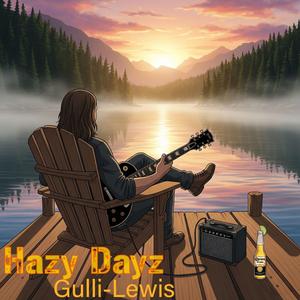 HAZY DAYZ(GULLI-LEWIS) (feat. ANTHONY GULLI & MARC GULLI)