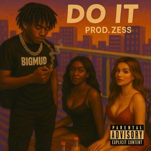 Do It (feat. BiG MÜD)