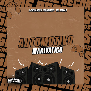 Automotivo Makivatico