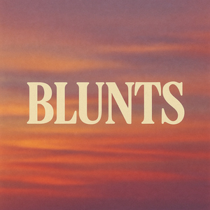 Blunts