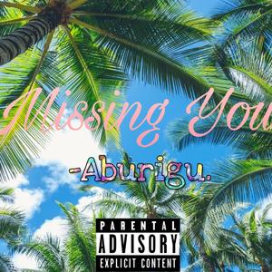 Missing You (Prod by BECU BEATZ)