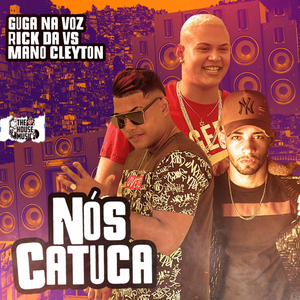 Nós Catuca (Brega Funk)