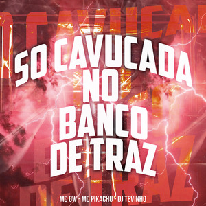 So Cavucada no Banco de Traz