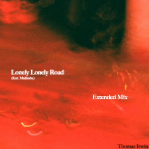 Lonely Lonely Road (Extended Mix)