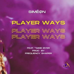 Player Ways (feat. *AididByer)