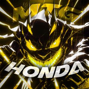 MTG HONDA (SPED UP)