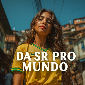Da Sr pro Mundo