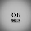 Sekret - Oh (feat. Mark Topsecret)