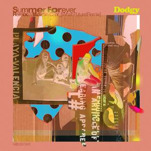 Summer Forever (Martin Carr Remix - What Future!)