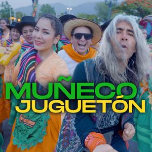 Muñeco Juguetón (feat. Fredy Ortiz, Comparsa Lamarina, Pris & Tonylu)