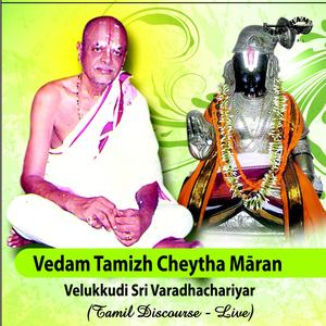 Vedam Tamizh Cheytha Maran, Pt. 1 (Live)