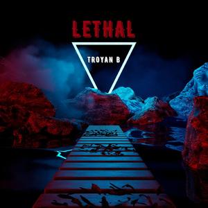 Lethal