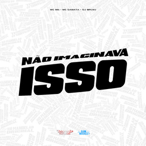 Não Imaginava Isso