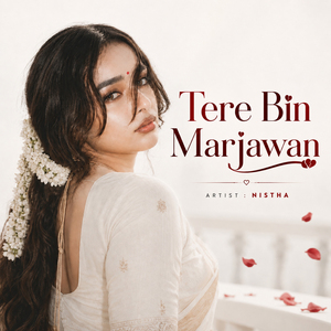Tere Bin Marjawan