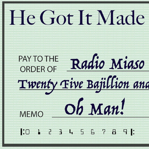 He Got It Made