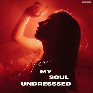 My Soul Undresssed