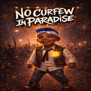 No Curfew In Paradise